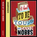 It Had to Be You, David Nobbs