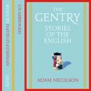 Gentry: Stories of the English, Adam Nicolson