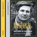 Michael Morpurgo: War Child to War Horse, Maggie Fergusson