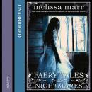 Faery Tales and Nightmares: A young adult collection of short stories, Melissa Marr