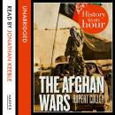 Afghan Wars: History in an Hour, Rupert Colley