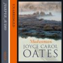 Mudwoman, Joyce Carol Oates