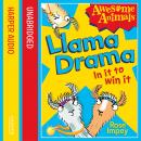 Llama Drama - In It To Win It! Audiobook