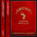 Cricket: A Modern Anthology Audiobook