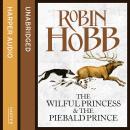 The Wilful Princess and the Piebald Prince Audiobook