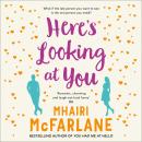 Here's Looking At You Audiobook