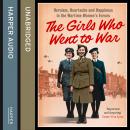 The Girls Who Went to War Audiobook