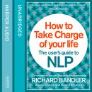 How to Take Charge of Your Life Audiobook