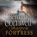 Sharpe’s Fortress: The Siege of Gawilghur, December 1803 Audiobook