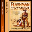 Flashman and the Redskins Audiobook