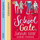 The School Gate Survival Guide Audiobook