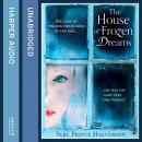 The House of Frozen Dreams Audiobook