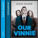 Our Vinnie: The true story of Yorkshire’s notorious criminal family Audiobook