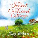 The Secret of Orchard Cottage Audiobook