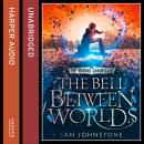 The Bell Between Worlds Audiobook