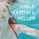 Single, Carefree, Mellow Audiobook