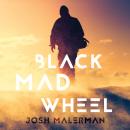 Black Mad Wheel Audiobook