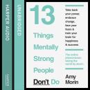 13 Things Mentally Strong People Don’t Do Audiobook