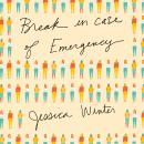 Break in Case of Emergency Audiobook
