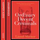 Ordinary Decent Criminals Audiobook