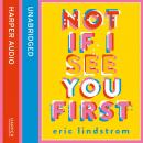 Not If I See You First Audiobook