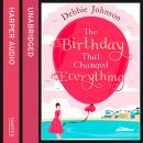 The Birthday That Changed Everything Audiobook