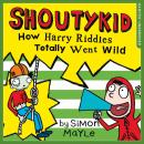 How Harry Riddles Totally Went Wild Audiobook