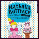 Nathalia Buttface and the Totally Embarrassing Bridesmaid Disaster Audiobook