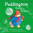 Paddington Goes To Town Audiobook