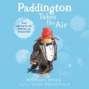 Paddington Takes the Air Audiobook
