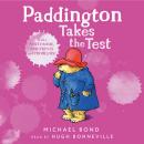 Paddington Takes the Test Audiobook