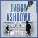 Game of Spies: The Secret Agent, the Traitor and the Nazi, Bordeaux 1942-1944 Audiobook