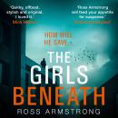 Girls Beneath, Ross Armstrong
