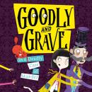Goodly and Grave in a Deadly Case of Murder Audiobook