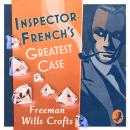 Inspector French's Greatest Case Audiobook