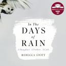 In the Days of Rain: WINNER OF THE 2017 COSTA BIOGRAPHY AWARD Audiobook
