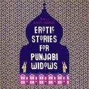 Erotic Stories for Punjabi Widows Audiobook