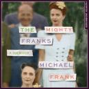 The Mighty Franks: A Memoir Audiobook