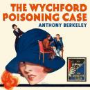 The Wychford Poisoning Case Audiobook