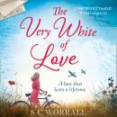 The Very White of Love Audiobook