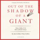 Out of the Shadow of a Giant: How Newton Stood on the Shoulders of Hooke and Halley, Mary Gribbin, John Gribbin