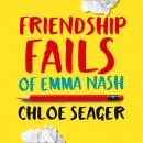 Friendship Fails of Emma Nash Audiobook