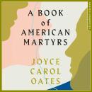 A Book of American Martyrs Audiobook