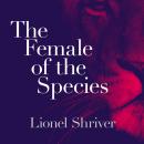 The Female of the Species Audiobook