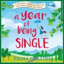 A Year of Being Single Audiobook
