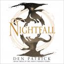 Nightfall, Den Patrick