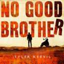 No Good Brother Audiobook