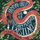 Hannah Green and Her Unfeasibly Mundane Existence Audiobook