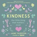 Kindness - The Little Thing that Matters Most Audiobook