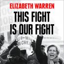 This Fight is Our Fight: The Battle to Save Working People